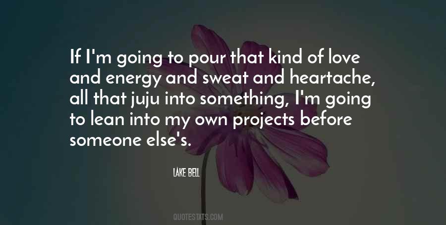 If I Love Someone Quotes #534793