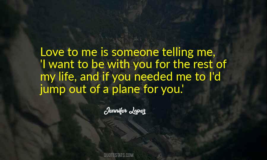 If I Needed You Quotes #1058278