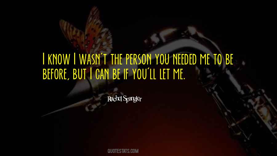 If I Needed You Quotes #1119336