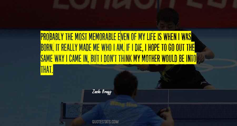 If I Was To Die Quotes #1423912