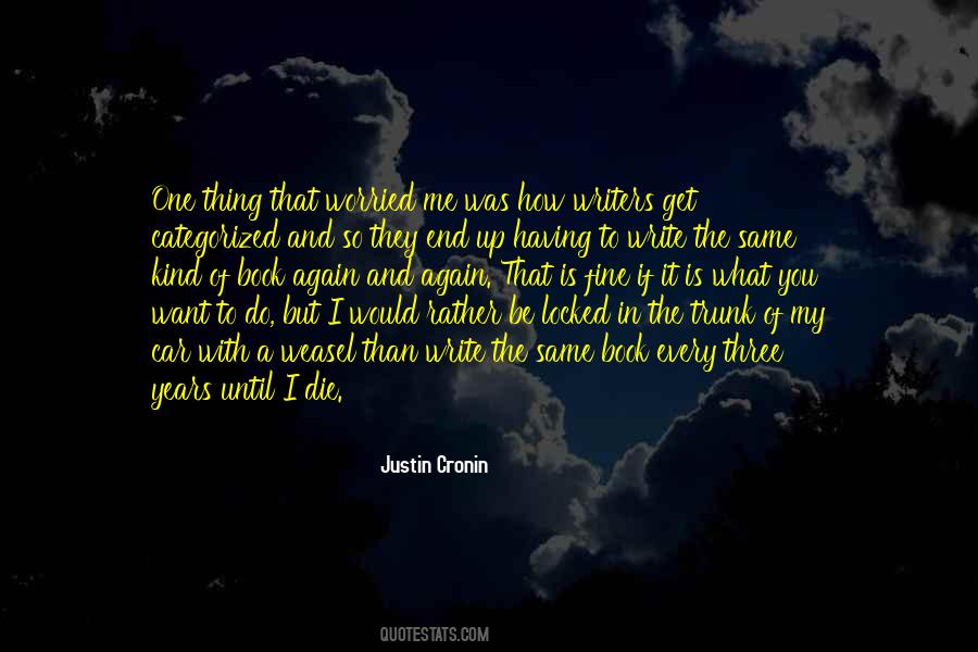 If I Was To Die Quotes #177226