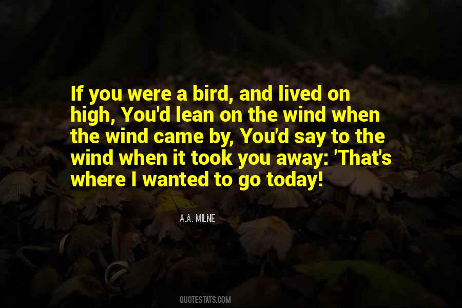 If I Were A Bird Quotes #1496169