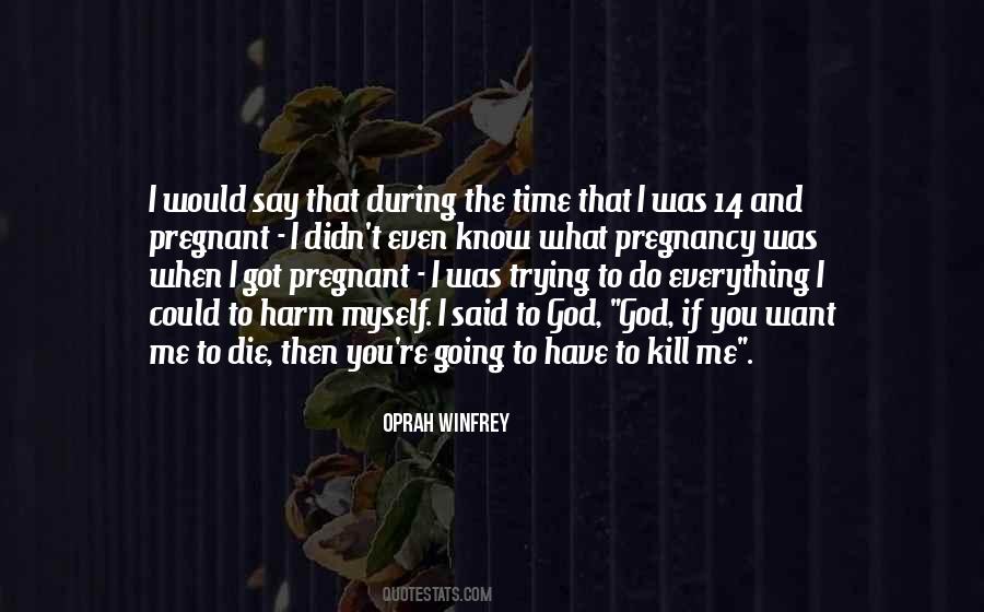 If I'm Pregnant Quotes #1439853