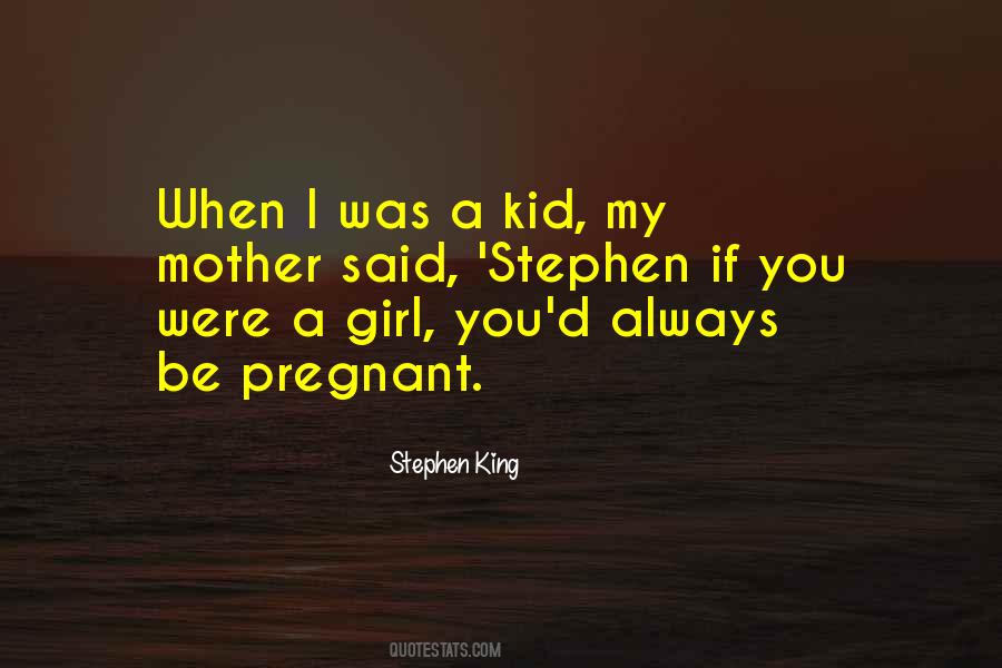 If I'm Pregnant Quotes #648496