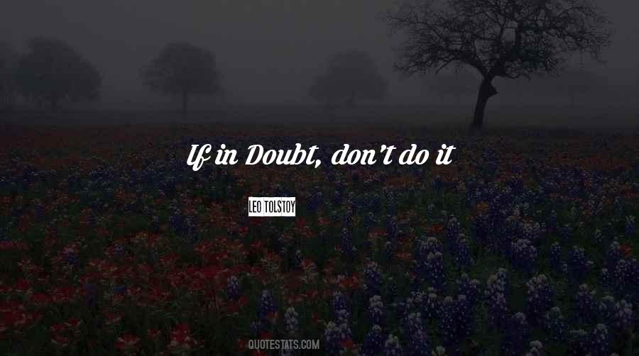 If In Doubt Quotes #253255