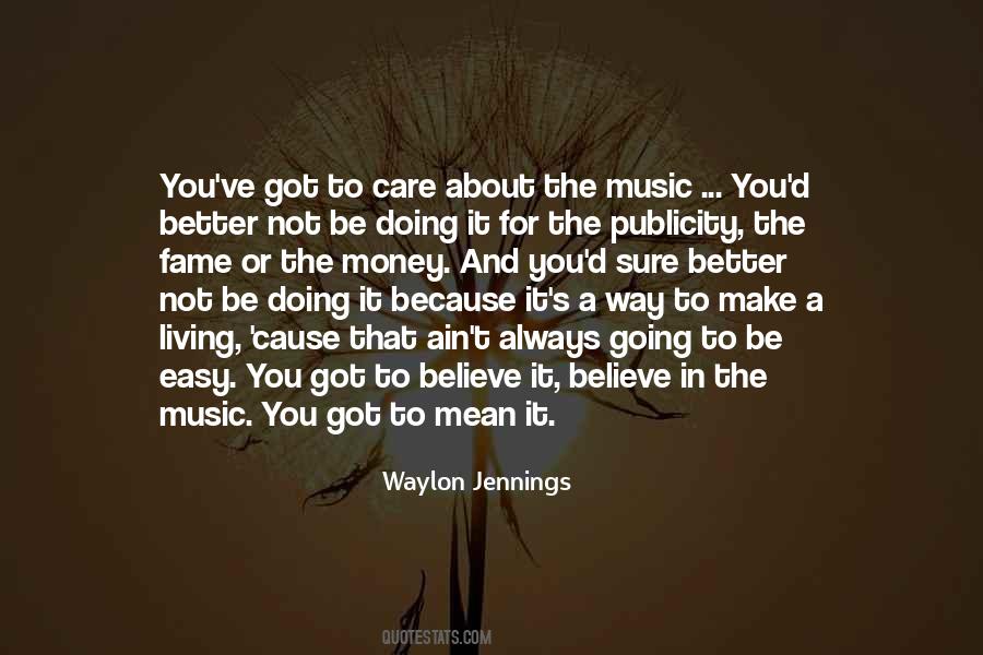 If It Ain't About The Money Quotes #910502