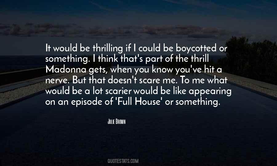If It Doesn't Scare You Quotes #1744103