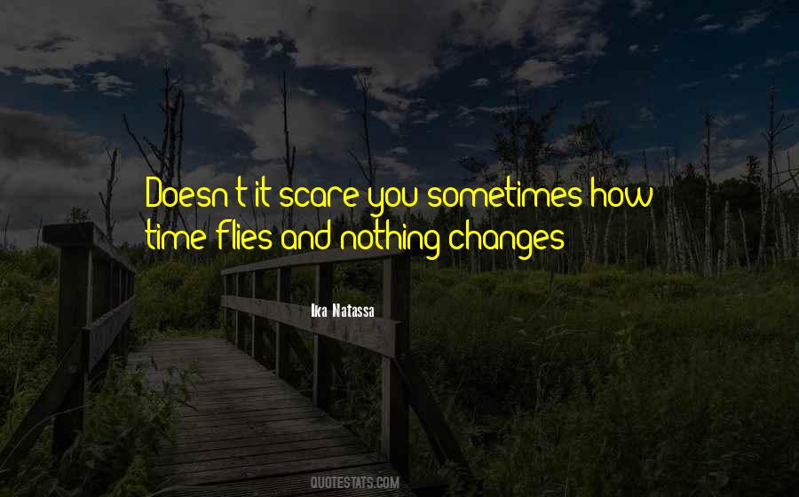 If It Doesn't Scare You Quotes #510208