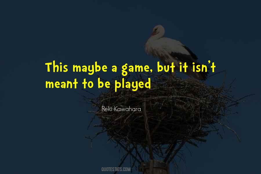If It Isn't Meant To Be Quotes #194847
