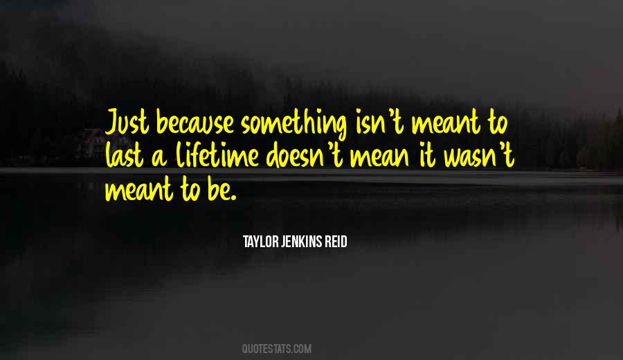 If It Isn't Meant To Be Quotes #566027
