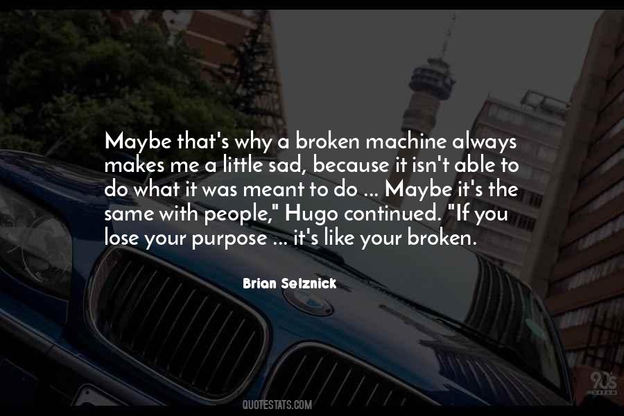 If It Makes You Sad Quotes #1198466