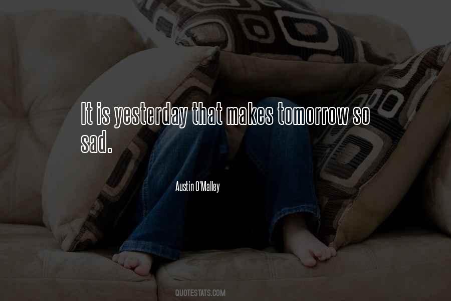 If It Makes You Sad Quotes #251898