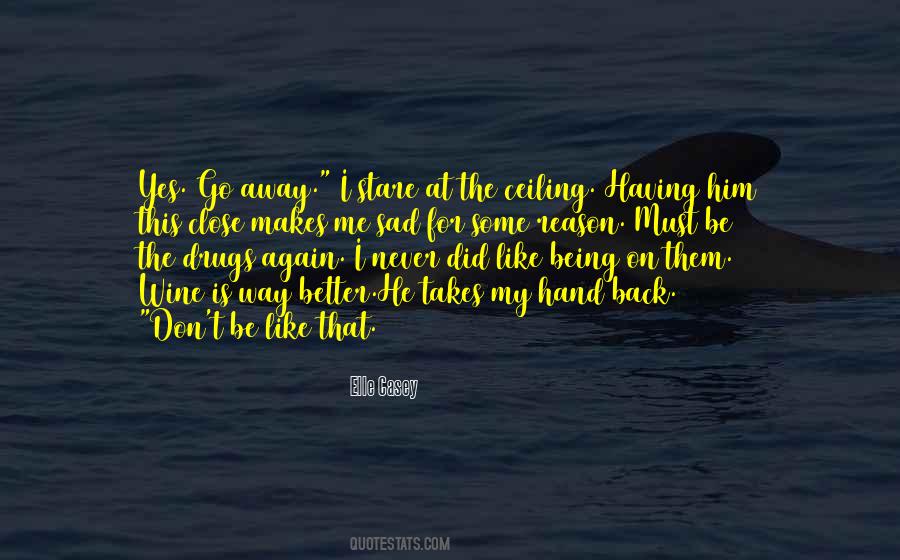 If It Makes You Sad Quotes #346749