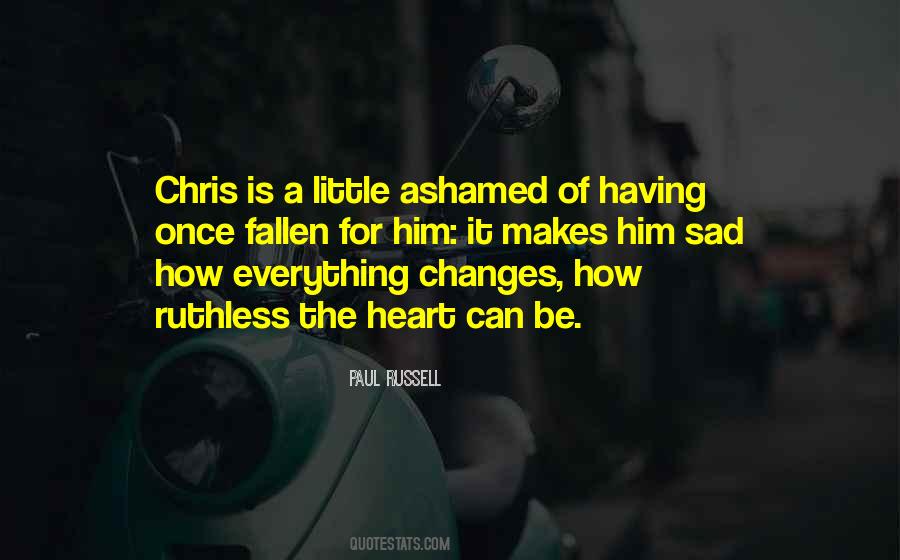 If It Makes You Sad Quotes #445899