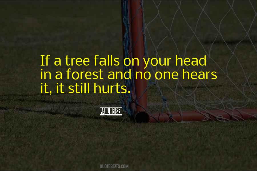 If It Still Hurts Quotes #307031