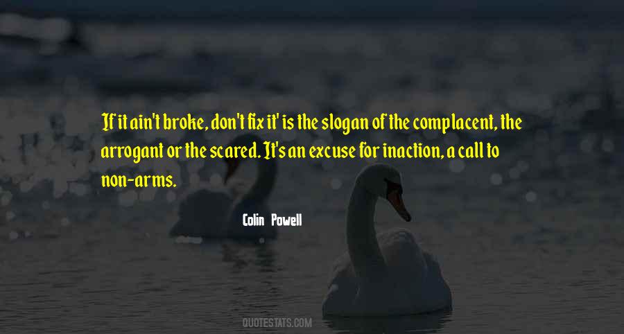 If It's Broke Don't Fix It Quotes #1721274