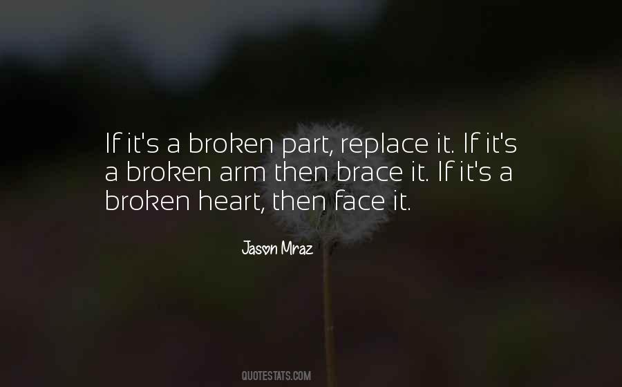 If It's Broken Quotes #376410