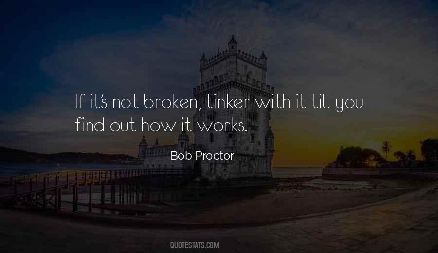 If It's Broken Quotes #884032