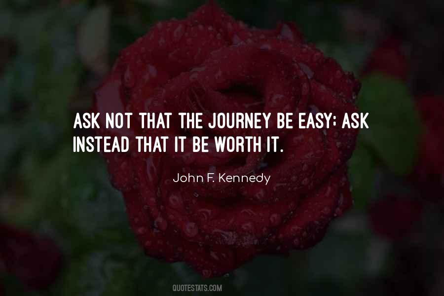 If It's Easy It's Not Worth Quotes #86152