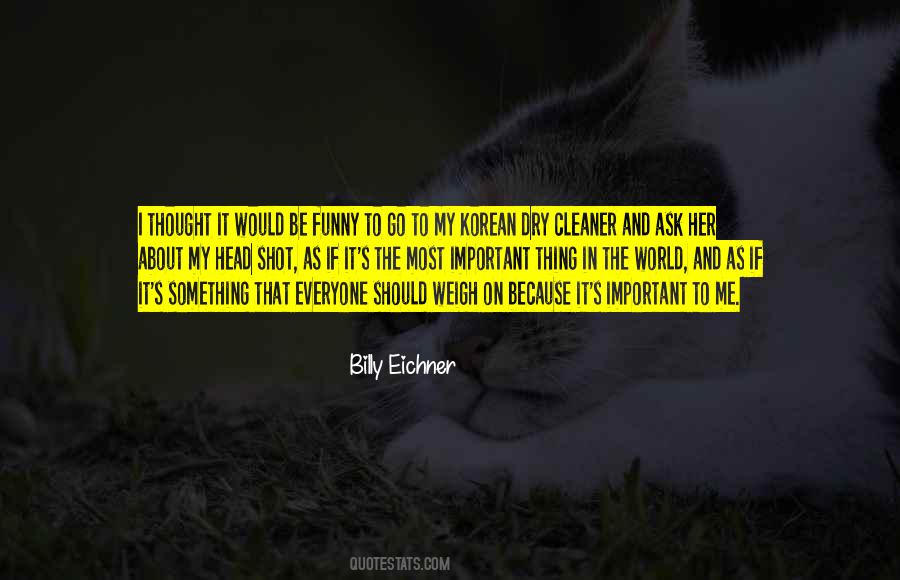 If It's Important Quotes #116861