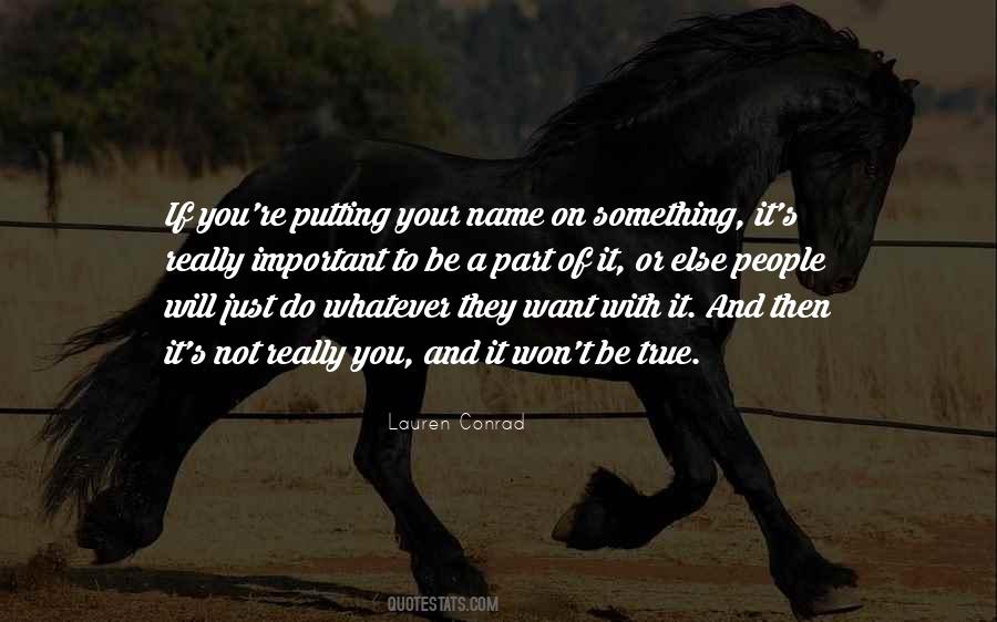 If It's Important Quotes #126590
