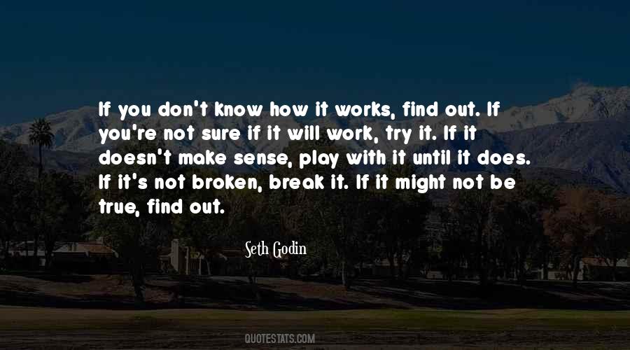 If It's Not Broken Quotes #1452911