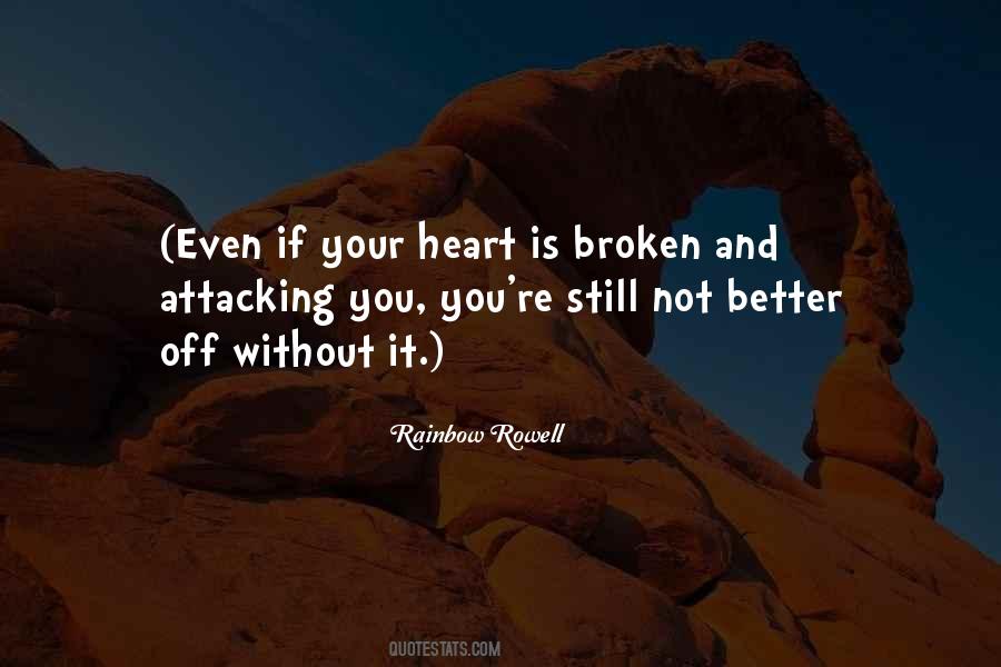 If It's Not Broken Quotes #1765735