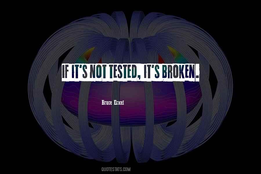 If It's Not Broken Quotes #973309