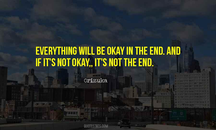 If It's Not Okay Quotes #1621900