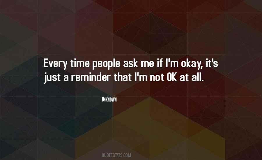 If It's Not Okay Quotes #273743