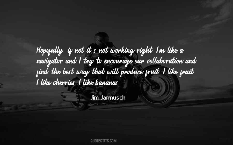 If It's Not Right Quotes #345652