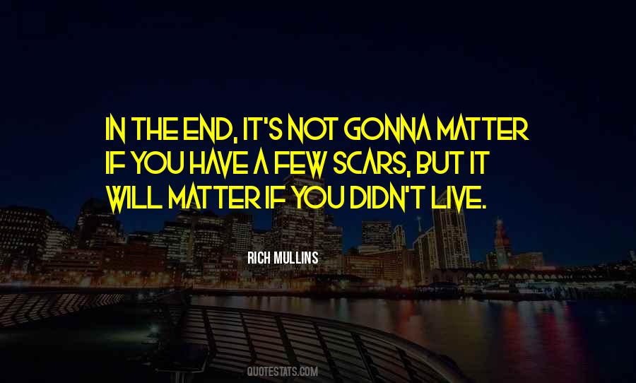 If It's Not The End Quotes #1012412