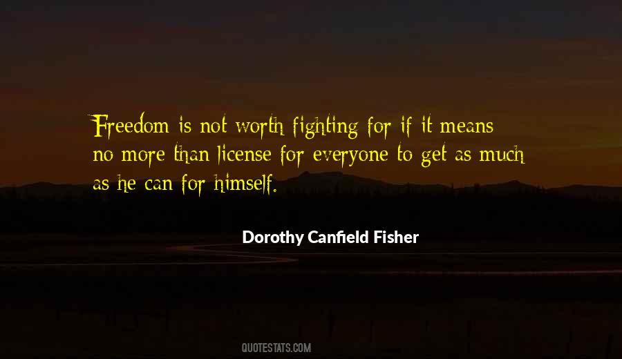 If It's Not Worth Fighting For Quotes #1349390