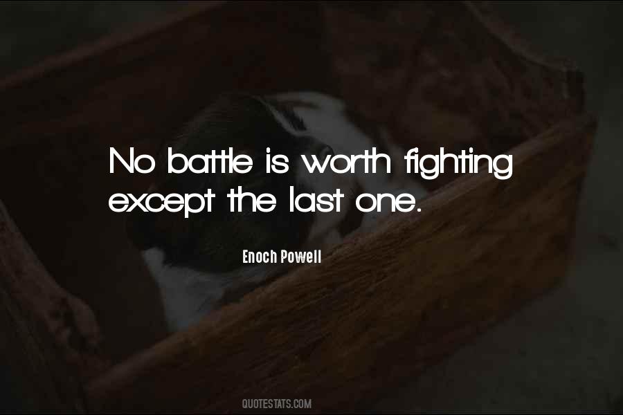 If It's Not Worth Fighting For Quotes #135407