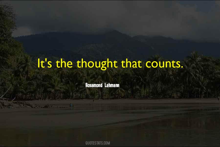 If It's The Thought That Counts Quotes #1304333