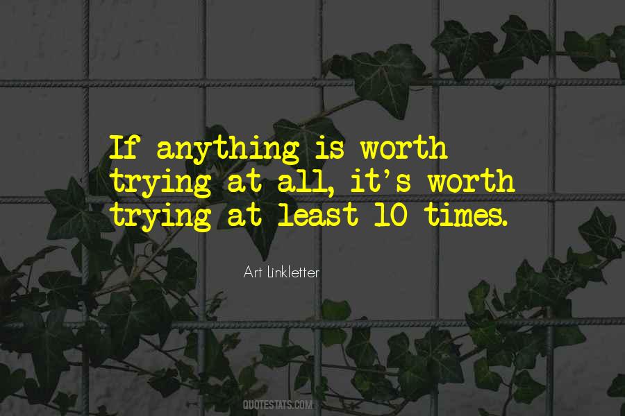 If It's Worth It Quotes #17046