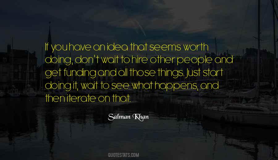 If It's Worth Waiting Quotes #645841