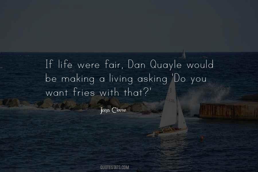 If Life Were Fair Quotes #1574666