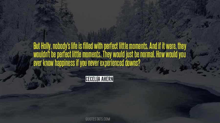 If Life Were Perfect Quotes #1380312