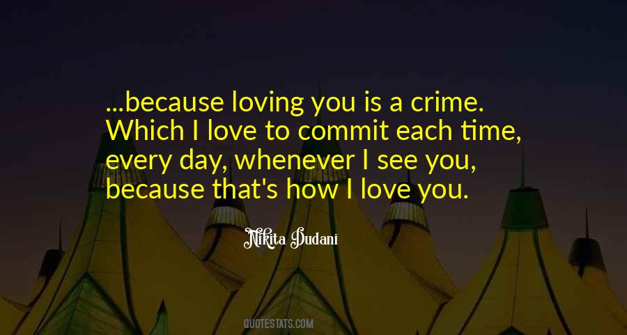 If Loving You Is A Crime Quotes #371183