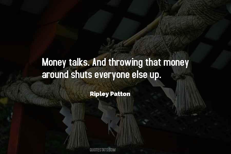 If Money Talks Quotes #1096159