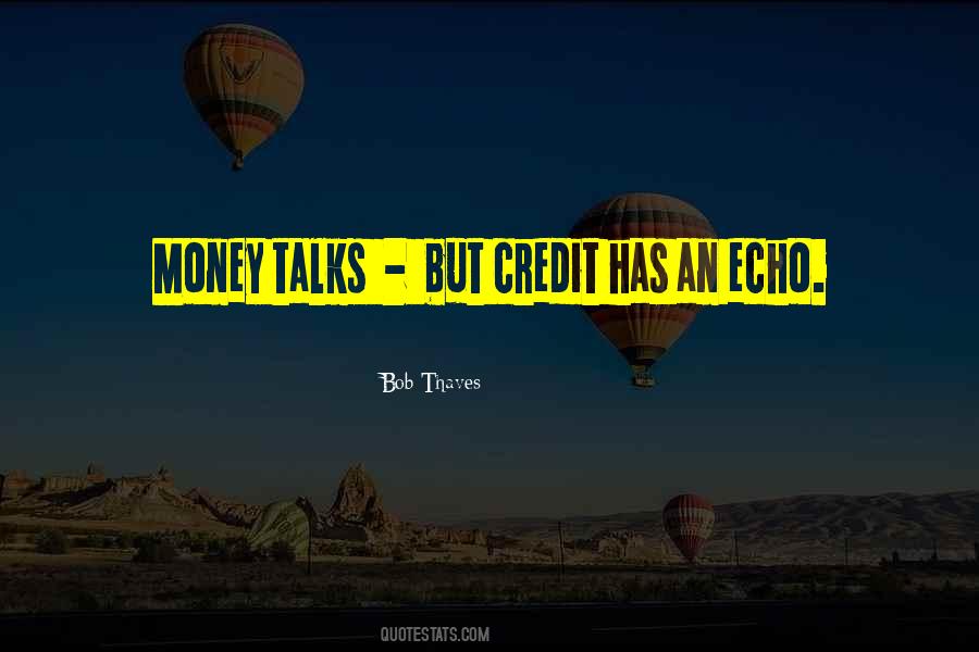 If Money Talks Quotes #264718