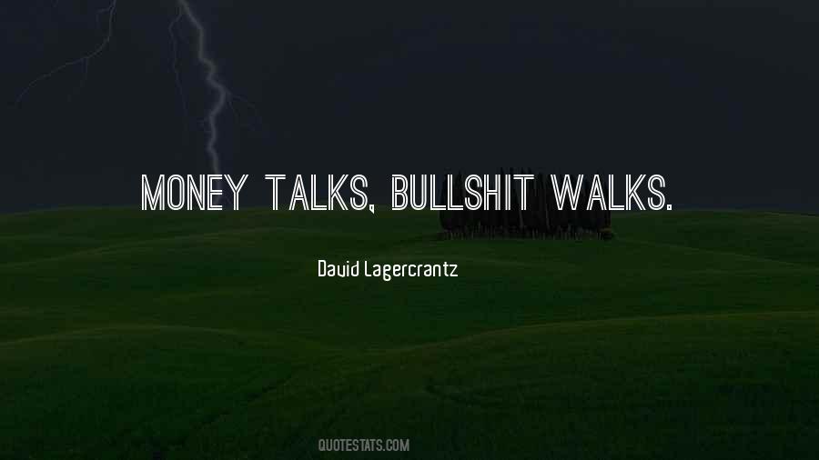 If Money Talks Quotes #757671