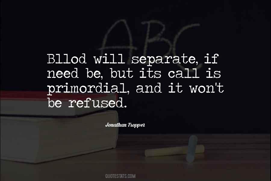 If Need Be Quotes #813182