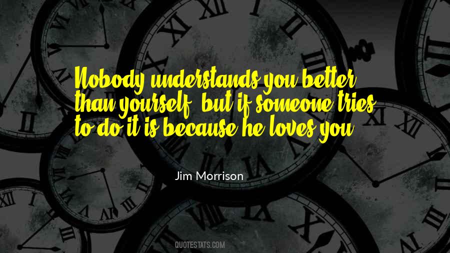 If Nobody Loves You Quotes #808695