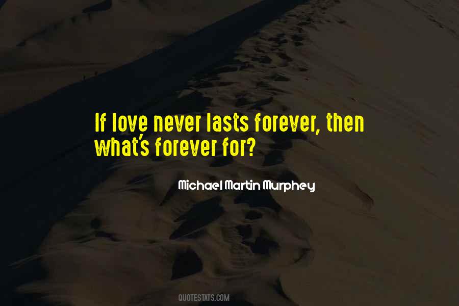 If Nothing Lasts Forever Quotes #136883