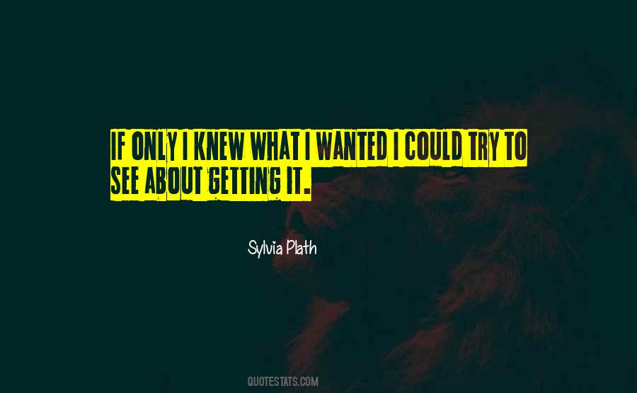 If Only Knew Quotes #421046