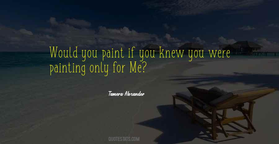 If Only You Knew Quotes #33084