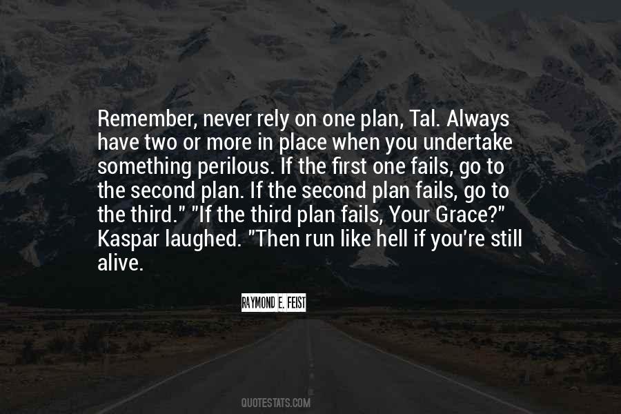 If Plan A Fails Quotes #669242