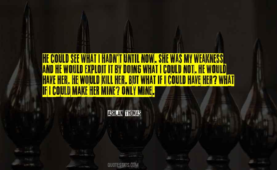 If She Was Mine Quotes #905409